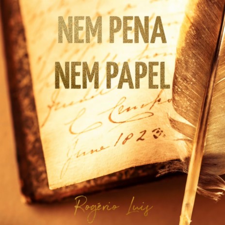 Nem Pena Nem Papel | Boomplay Music