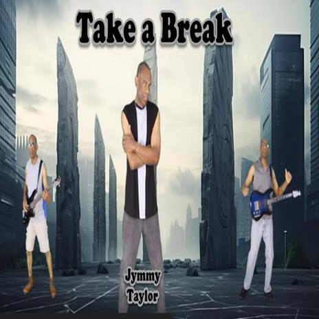 Take a Break | Boomplay Music