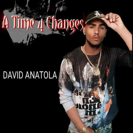 A TIME 4 CHANGES | Boomplay Music