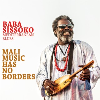 Mali Music Has No Borders (Mediterranean Blues)