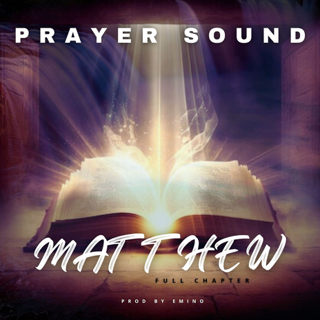 Matthew Chapter 7 Prayer Sound | Boomplay Music