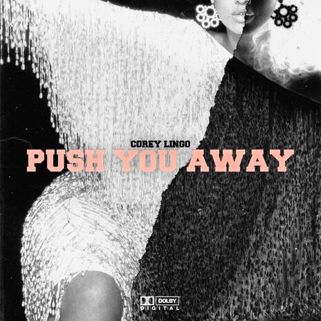 Push You Away | Boomplay Music