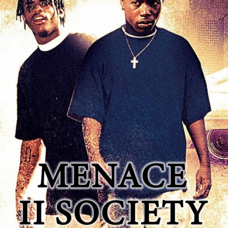 Menace II Society | Boomplay Music