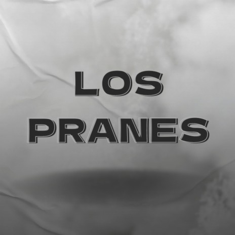Los Pranes | Boomplay Music