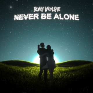 Never Be Alone