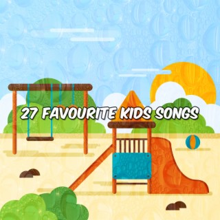 27 Favourite Kids Songs