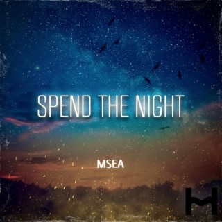 Spend The Night lyrics | Boomplay Music