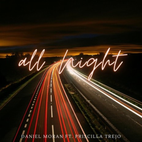 All Night ft. Priscilla Trejo | Boomplay Music