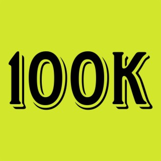 100K (bandlab) lyrics | Boomplay Music