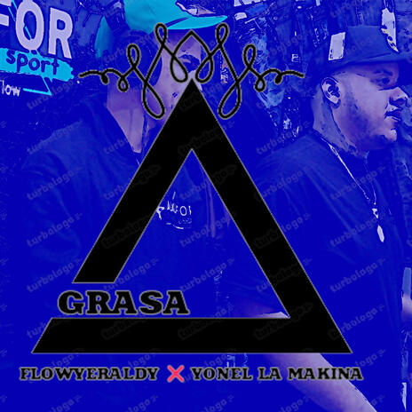 GRASA ft. Yonel La Makina | Boomplay Music