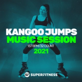 Kangoo Jumps Music Session 2021: 137 bpm/32 count