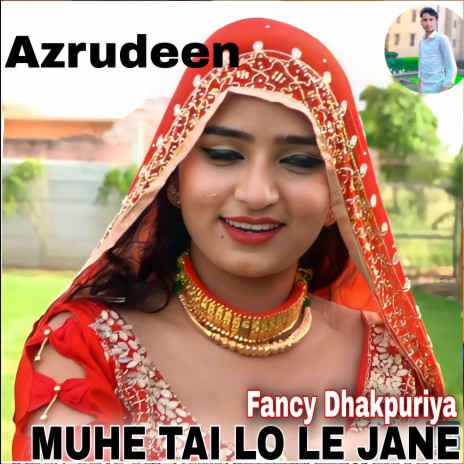 Muhe Tai Lo Le Jane (Hindi)