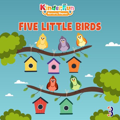 Five Little Birds Song | Boomplay Music