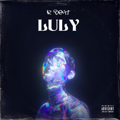 LULY | Boomplay Music