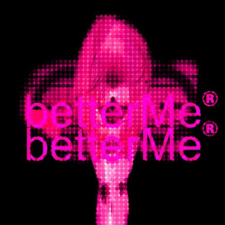 betterme ft. Benji the Machine & NeoLeo