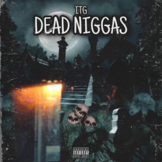 Dead Niggas