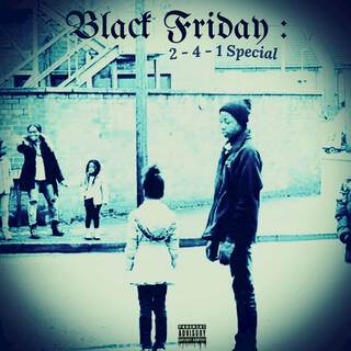 Black Friday: 2-4-1 Special