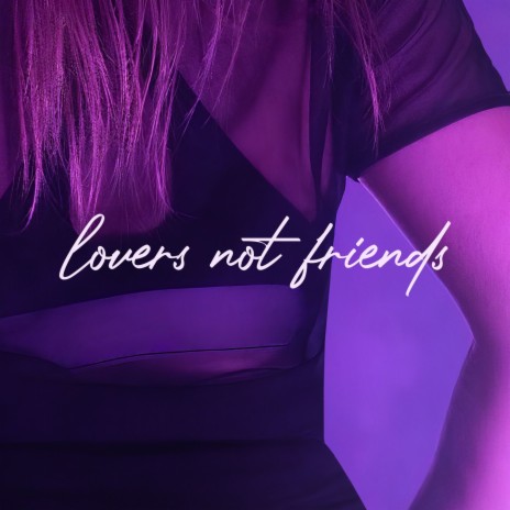 Lovers Not Friends - Vocals Only