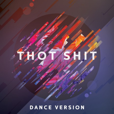 Thot Shit (Dance Remix) | Boomplay Music