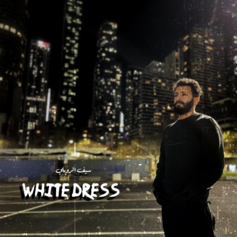 White Dress | Boomplay Music