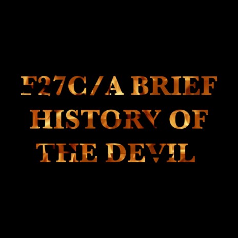 A Brief History Of The Devil
