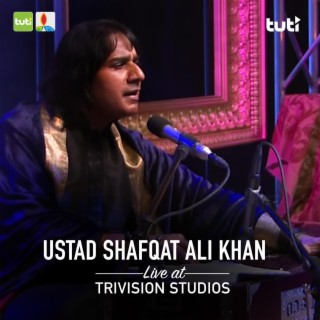 Ustad Shafqat Ali Khan live at TriVision Studios