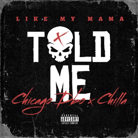 Like My Mama Told Me ft. Chicago Dbo | Boomplay Music