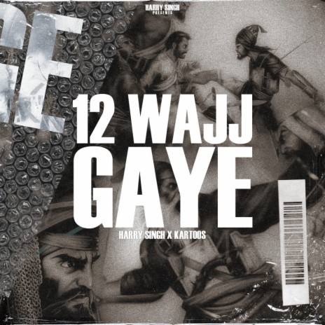 12 WAJJ GAYE ft. Kartoos | Boomplay Music