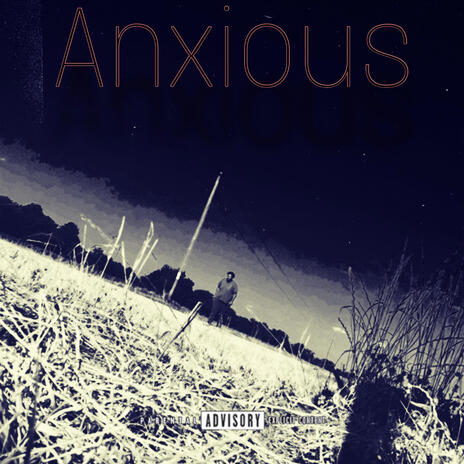 Anxious | Boomplay Music