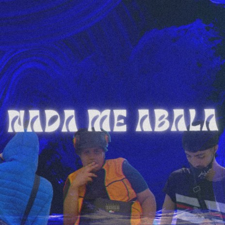 Nada Me Abala ft. D4nny & Digaz G | Boomplay Music