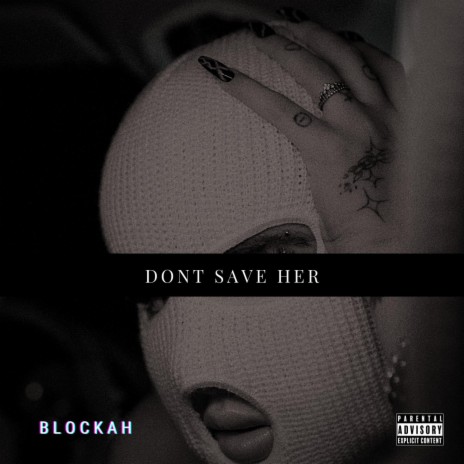 Don't Save Her