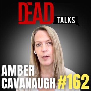 162 - She died and came back with the purpose of Life | Amber Cavanaugh