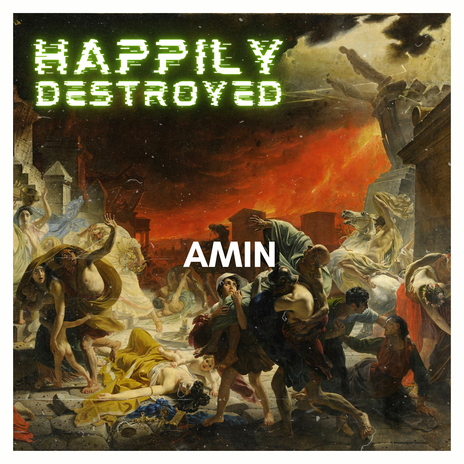 Happily Destroyed | Boomplay Music