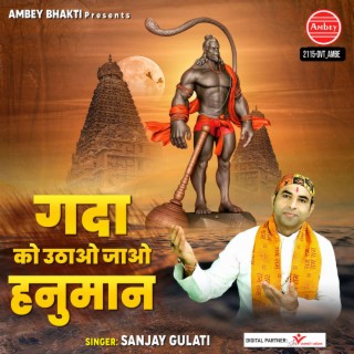 Gada Ko Uthao Jao Hanuman