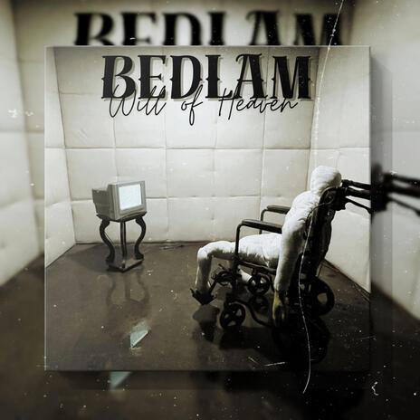 Bedlam | Boomplay Music