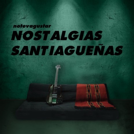 Nostalgias Santiagueñas | Boomplay Music
