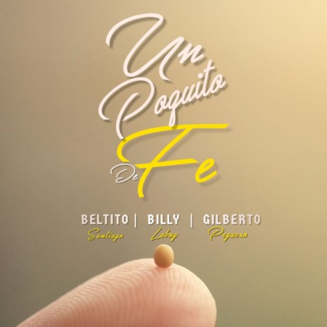 Un Poquito de Fe ft. Billy Laboy & Gilberto Peguero