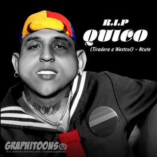 Rip Quico (Tiradera a Westcol)