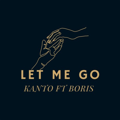 Let Me Go ft. Boris | Boomplay Music