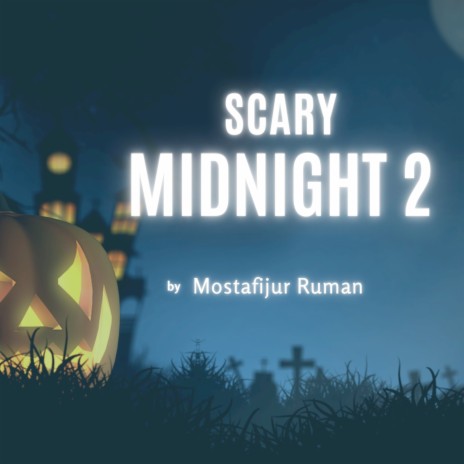 Scary Midnight 2 | Boomplay Music