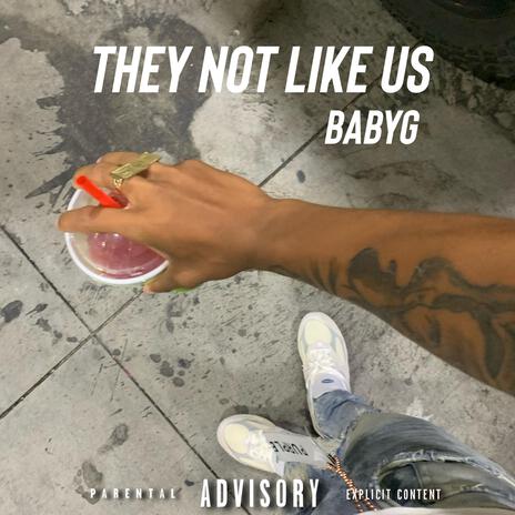 They not like us | Boomplay Music