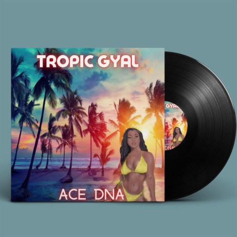 Tropic Gyal