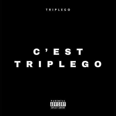 C'est TRIPLEGO | Boomplay Music