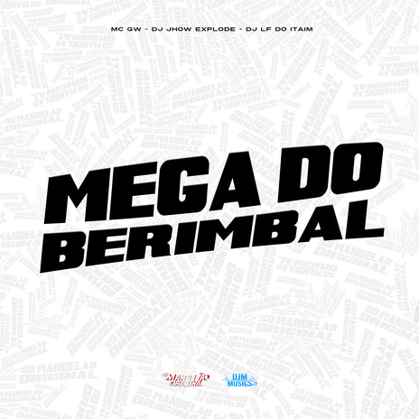 Mega no Berinbal ft. Dj Jhow Explode & DJ Lf do Itaim | Boomplay Music