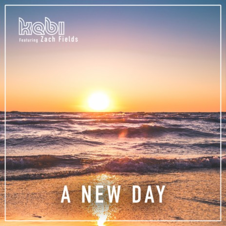 A New Day (Original Mix) ft. Zach Fields