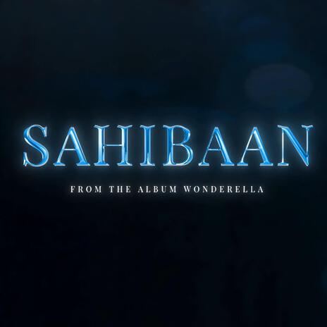 Sahibaan | Boomplay Music