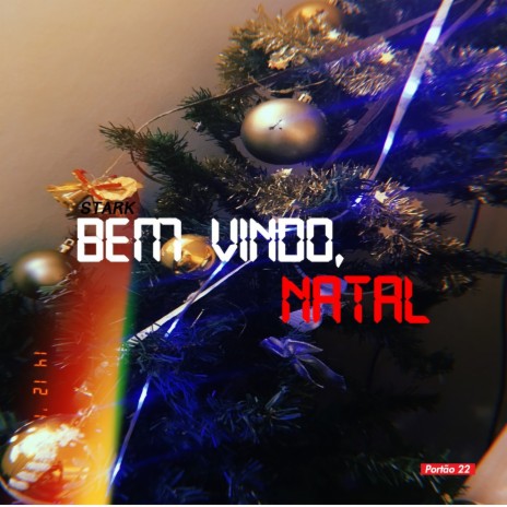 Bem Vindo, Natal | Boomplay Music