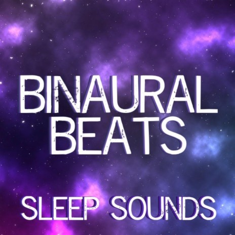 Binaural Beats ft. Sleep Music
