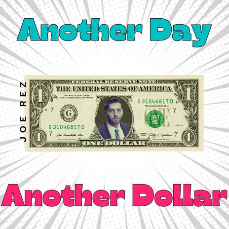 Another Day Another Dollar | Boomplay Music