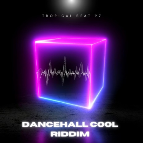 Dancehall cool riddim